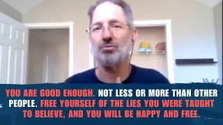 Learning To Not Believe The Lies Of The Ego - The Most Important Step Towards Happiness.