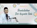 Pendekatan Diri Kepada Ilahi Ustaz Zen Muhammad Al Hadi