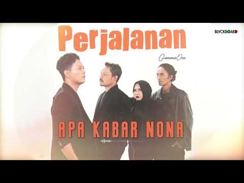 GammaOne - Apa Kabar Nona (Official Audio)