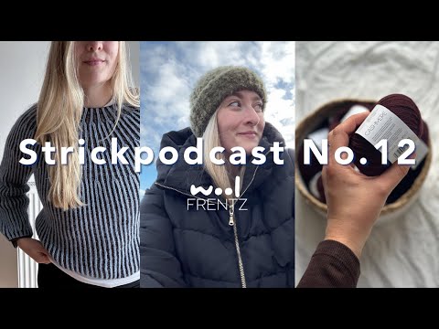 Knitting Podcast No. 12 | CPH Sweater, Maggie Cardigan and Hug Me Vest
