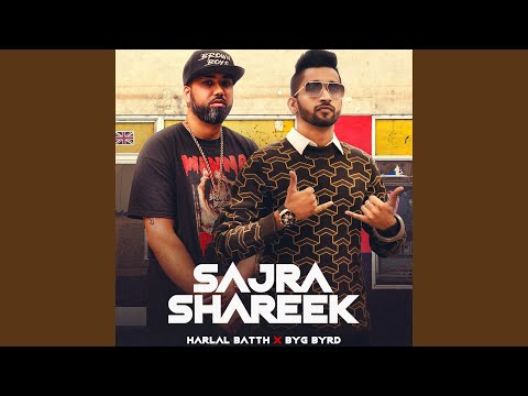 Sajra Shareek (feat. Byg Byrd)