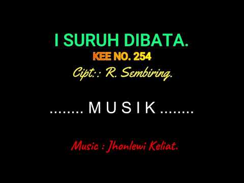 KEE 254 (Karaoke Version) - Jhonlewi Keliat. I SURUH DIBATA.