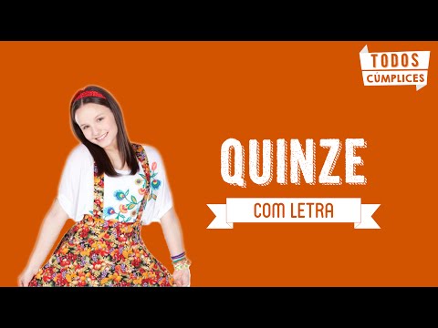 Quinze  (Letra) - Cúmplices de um Resgate/Trilha Sonora