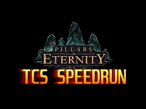 Pillars of Eternity - TCS Speedrun (2:18h, No Glitches, Solo, Max Difficulty, Hardest Achievement)