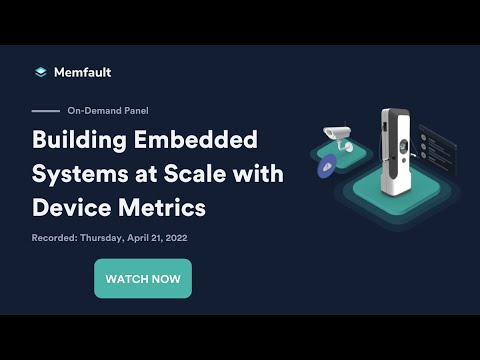 Building Embedded Systems at Scale with Device Metrics