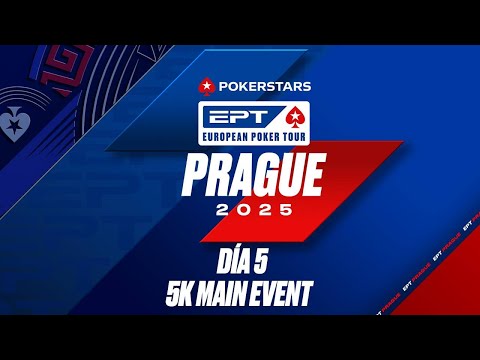EPT Prague 2025 - DÍA 5 Main Event 5.300€ 👀 Cartas Vistas ♠️ PokerStars en Español
