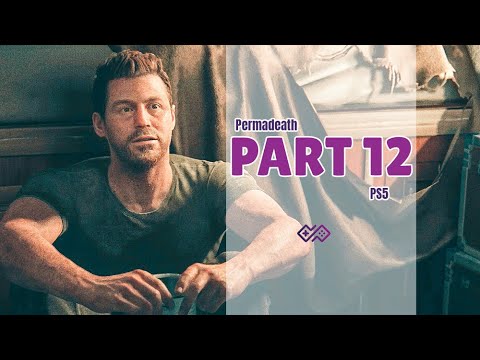 THE LAST OF US PART II - PERMADEATH Walkthrough No Commentary - PART 12: Abby Day 2 [4K 30 FPS PS5]