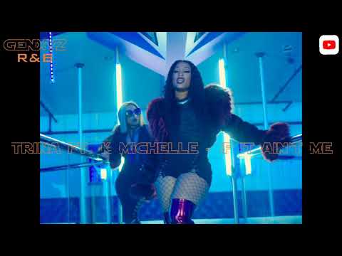 Trina ft. K Michelle - If It Ain't Me