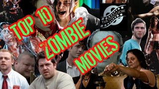 My Top 10 Zombie Movies