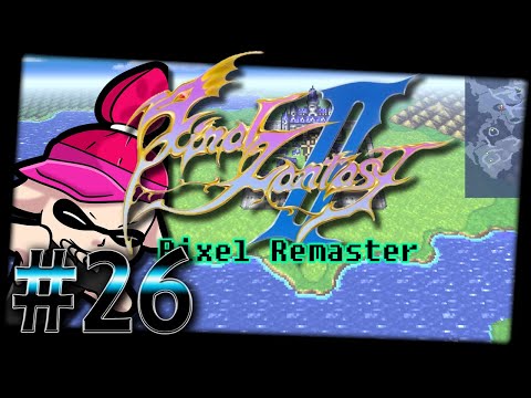 Das Pandämonium - [Let's Play] Final Fantasy II Pixel Remaster [Part 26]