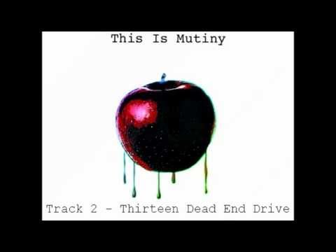 This Is Mutiny - Sweet Like Poison - EP - 02 13 Dead End Drive