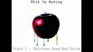 This Is Mutiny - Sweet Like Poison - EP - 02 13 Dead End Drive