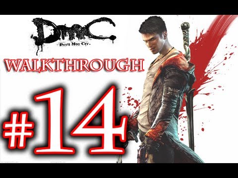 DMC Walkthrough - DmC Devil May Cry Walkthrough Playthrough Part 14 HD - Devil May Cry 5