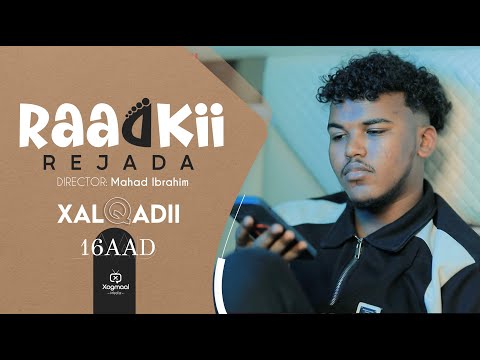 MUSASALKA RAADKII REJADA   XALQADDA 16 AAD