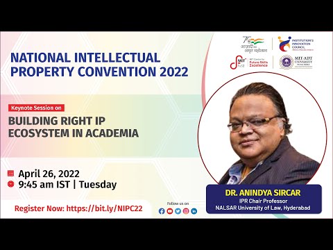 Building Right IP Ecosystem in Academia | NATIONAL INTELLECTUAL PROPERTY CONVENTION