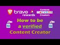 Brave Rewards For Content Creators How To Be A Verified Content Creator