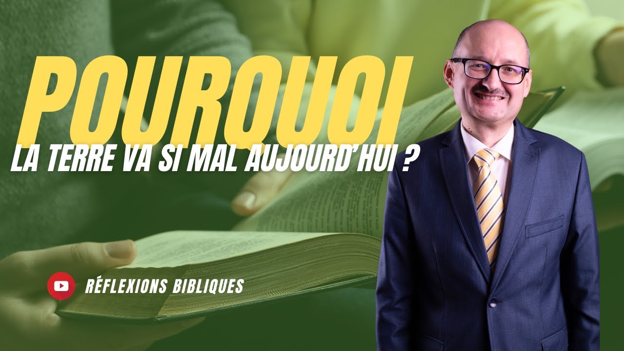 01 - Pourquoi la terre va si mal aujourd’hui? | Réflexions Bibliques 📖 💭 | #adventisteffn 🙏🏼