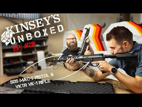 UNBOXING the SDS MAC-5 & VKTR VK-1| KINSEY'S UNBOXED EP. 28