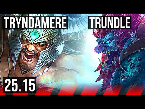 TRYNDAMERE vs TRUNDLE (TOP) | Comeback, 7 solo kills, 42k DMG, 600+ games | EUW Diamond | 25.15