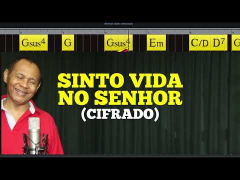 Sinto Vida No Senhor - Harpa Cristã