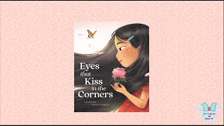 Eyes that Kiss in the Corners- Read Aloud