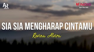 Download lagu Sia-Sia Mengharap Cintamu - Revina Alvira (LIRIK) mp3