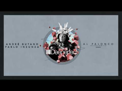 Andre Butano, Pablo Inzunza - Al Palonco (Original Mix)