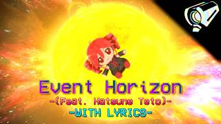 Cover art for 𝐄𝐯𝐞𝐧𝐭 𝐇𝐨𝐫𝐢𝐳𝐨𝐧-(feat. Kasane Teto)