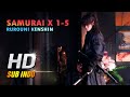Rurouni Kenshin 1 5 Seluruh Alur Cerita Film Samurai X Lengkap