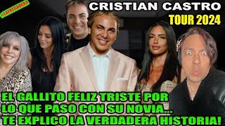 CRISTIAN - EL GALLITO FELIZ, TRISTE POR LA RUPTURA CON SU NOVIA! TE EXPLICO LA VERDADERA HISTORIA