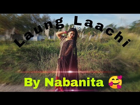 Laung Laachi Dance Video By Nabanita / Title Song......