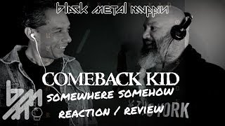 Comeback Kid - Somewhere Somehow - Reaction! / Review BMM Delivers XII