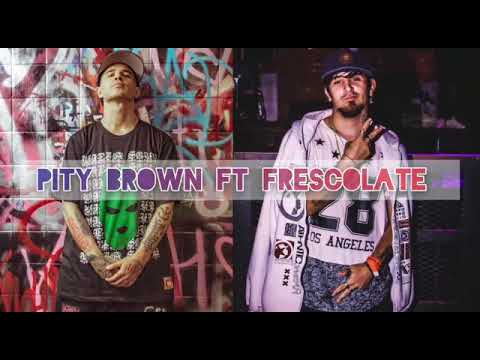 Estamo' Aca- Pity Brown Ft Frescolate