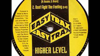 Higher Level - Don't Fight The Feeling