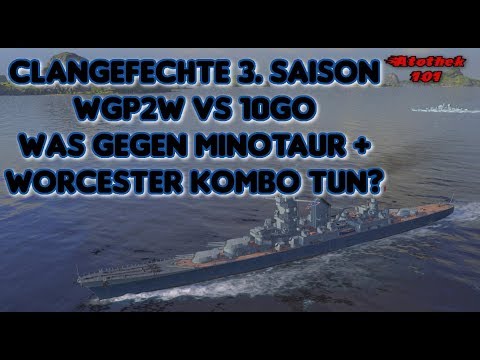 Clangefechte - WGP2W vs 10GO - Was gegen Minotaur + Worcester Kombo tun?