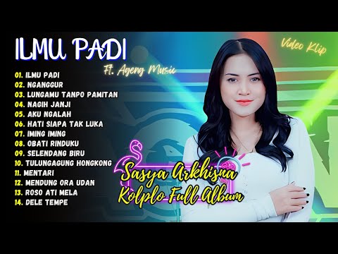 Sasya Arkhisna ft. Ageng Music - Ilmu Padi | Nganggur | DANGDUT KOPLO TERBARU
