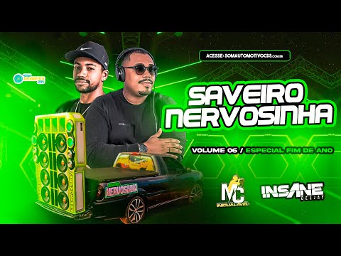 CD SAVEIRO NERVOSINHA VOLUME 6 - INSANE DJ E MC INIGUALÁVEL AO VIVO