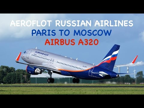 PARIS (CDG) TO MOSCOW (SVO) | AEROFLOT RUSSIAN AIRLINES - ECONOMY | A320 | TRIP REPORT