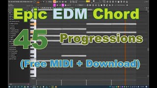 45. Epic EDM Chord Progressions (Free MIDI + Download)
