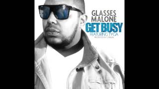 Glasses Malone - Get Busy feat. Tyga (Prod. by C Ballin)