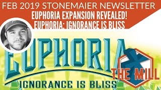 February 2019 Newsletter - Euphoria: Ignorance Is Bliss reveal - The Mill