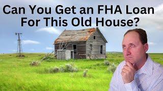 How Old Can a House Be for an FHA Loan in 2026?
