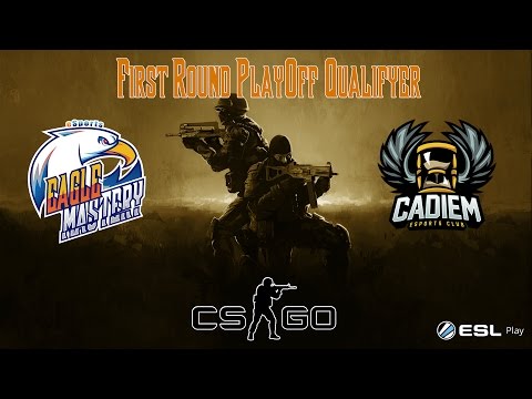[CSGO]  1ra Ronda Playoff ESL Mayor Eagle Mastery Black vs Cadiem #GoESM