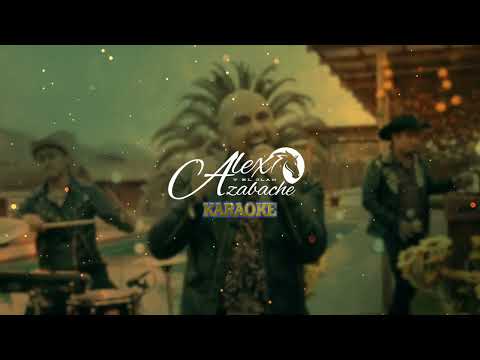 Karaoke ya superame - Alex y el Clan Azabache (Cumbia Ranchera)