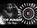 Tor Number Tike Deija Sambalpuri Dj Tapori Edm Mix Dj Chandan X Dj Sibu Sk Sunil Remix