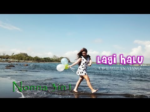 Nonna 3In1 - Lagi Halu [OFFICIAL]