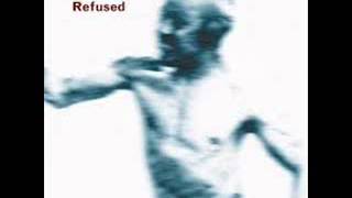 Refused - Worthless is the freedom bought