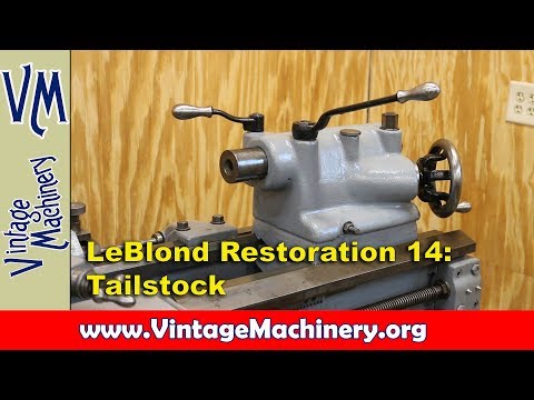LeBlond Lathe Restoration 14: Tailstock