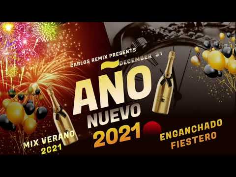 MIX AÑO NUEVO 2021 - ENGANCHADO FIESTERO - MIX VERANO 2021 - MIX FIESTAS - VERANO 2021 - LO + NUEVO