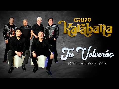 Grupo Karabana - Tu Volverás (Official Video)